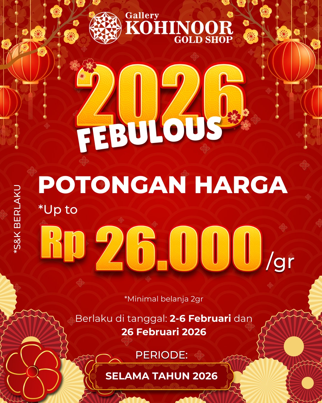 ✨PROMO 26✨

Spesial untuk para SobatGK, Gallery Kohinoor hadirkan special diskon awal tahun menarik bulan ini. 

Cukup belanja minimal 2gr kalian bisa langsung dapatkan potongan harga pergram sampai dengan Rp 26.000. Yapsss pergram lohhhh😍

*Berlaku di tanggal 2 s/d 6 dan di tanggal 26🔥

Jangan lewatkan kesempatan istimewa ini, ayo borong sekarang! 
*S&K Berlaku
.
.
ALWAYS YOUNG & STAY GOLD🌟💫
.
More Info : ⤵️⤵️⤵️
Whatsapp : 087869999909
Our outlets :
Gallery Kohinoor : Jl. Sulawesi No. 106-108, Denpasar, Bali.
.
New Gallery Kohinoor : Jl. Sulawesi No. 80, Denpasar, Bali.
.
Gallery Kohinoor Teuku Umar : Jl. Teuku umar No. 14, Denpasar, Bali.
.
Gallery Kohinoor Always Young : Jl. Sulawesi No. 82 Denpasar, Bali.
.
#goldshop #yearendsale #diskon #newyear #gold #gallerykohinoor #tokoemasbali #tokoemas #promo #undian #sale