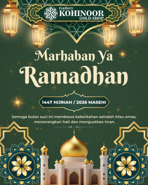 Selamat menunaikan ibadah puasa. Semoga setiap lapar menjadi ladang pahala, setiap doa menjadi penguat jiwa, dan Ramadan kali ini membawa keberkahan untuk kita semua.
Always Young & Stay Gold🌟💫
More Info :
Whatsapp: 087869999909
Our outlets :
Gallery Kohinoor: JI. Sulawesi No. 106-108, Denpasar, Bali.
(0361)237925
New Gallery Kohinoor: JI. Sulawesi No. 80-82, Denpasar, Bali.
(0361)8486111
Gallery Kohinoor Teuku Umar: Jl. Teuku umar No. 14, Denpasar,
Bali. (0361)8488999