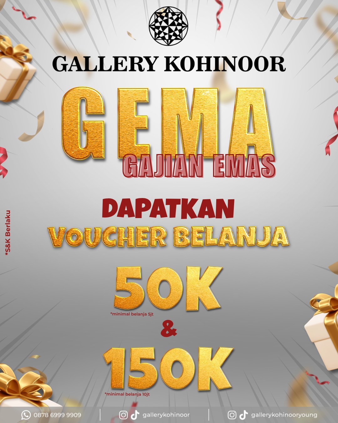 🎉 Spesial untuk Sobat GK! 🎉

Rayakan momen istimewa dengan keuntungan lebih dari Gallery Kohinoor! ✨
Setiap pembelian emas, kamu berkesempatan mendapatkan voucher belanja hingga:

💰 50K (minimal belanja 5 juta)
💰 150K (minimal belanja 10 juta)

Saatnya gajian jadi makin berharga dengan emas! 💛

📅 Periode: 25 April – 5 Mei 2026
📍 Hanya di Gallery Kohinoor

Jangan sampai ketinggalan ya, Sobat GK! Karena investasi cantik, bonusnya juga menarik! ✨

S&K Berlaku.

More Info : ⤵️⤵️⤵️
Whatsapp : 087869999909
Our outlets :
Gallery Kohinoor : Jl. Sulawesi No. 106-108, Denpasar, Bali. (0361)237925
.
New Gallery Kohinoor : Jl. Sulawesi No. 80, Denpasar, Bali. (0361)8486111
.
Gallery Kohinoor Teuku Umar : Jl. Teuku umar No. 14, Denpasar, Bali. (0361)8488999

#tokoemasbali #gallerykohinoor #goldshop #goldjewellry #promo