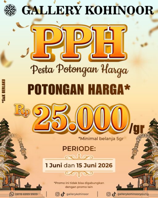 🔥 PESTA POTONGAN HARGA GALLERY KOHINOOR 🔥

Saatnya beli perhiasan impian dengan harga yang lebih hemat! ✨

Nikmati potongan harga hingga Rp25.000/gram untuk setiap pembelian minimal 5 gram.

Semakin besar gramasi pilihanmu, semakin besar pula keuntungan yang bisa kamu dapatkan 💎
.
.
Tampil menawan dengan koleksi perhiasan Gallery Kohinoor
.
.
Dapatkan koleksi perhiasan emas model terbaru hanya di @gallerykohinoor
ALWAYS YOUNG & STAY GOLD🌟💫
.
.
More Info : ⤵️⤵️⤵️
Whatsapp :  087869999909 
Our outlets :
Gallery Kohinoor : Jl. Sulawesi No. 106-108, Denpasar, Bali. (0361)237925
.
New Gallery Kohinoor : Jl. Sulawesi No. 80, Denpasar, Bali. (0361)8486111
.
Gallery Kohinoor Teuku Umar : Jl. Teuku umar No. 14, Denpasar, Bali. (0361)8488999
.
.
#gallerykohinoor #goldshopbali #tokoemasbali #antam #goldjewelry

TRUSTED GOLD SHOP GALLERY KOHINOOR ⭐ GET THE BEST DESIGNS AND MODELS WITH THE BEST PRICE AND LOTS OF CHOICES HERE 💗