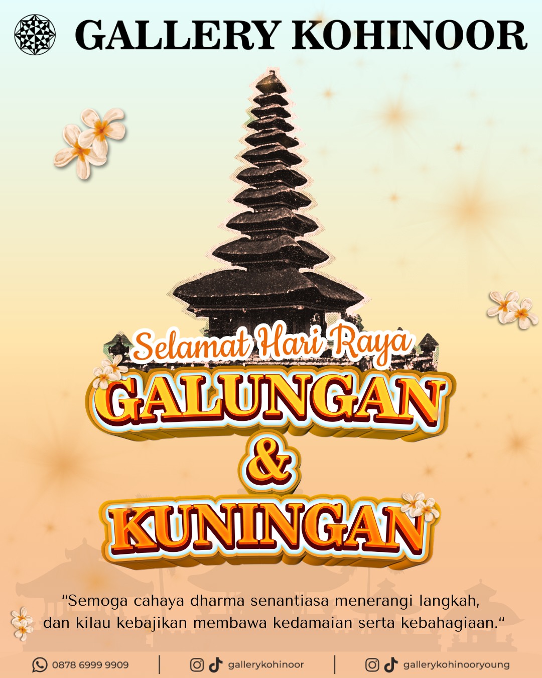 β¨ Selamat Hari Raya Galungan & Kuningan! β¨
Semoga di hari kemenangan Dharma ini, kita semua diberkahi kedamaian, ketulusan, dan kebahagiaan.
β
Terus jaga harmoni, sucikan hati, dan pancarkan kilau kebaikan
seperti emas yang bersinar dari dalam.β¨