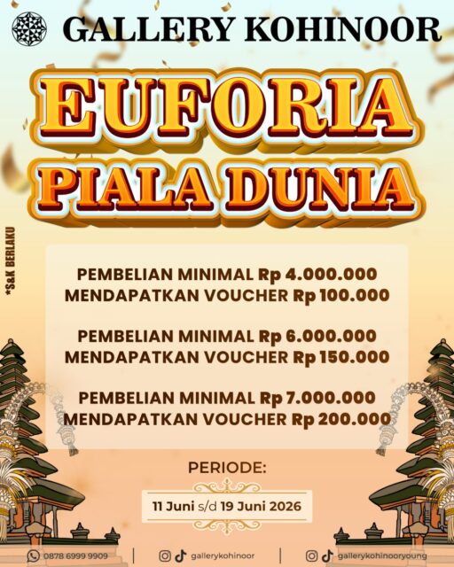 ⚽️✨ EUFORIA PIALA DUNIA BERSAMA GALLERY KOHINOOR ✨⚽️
Rayakan semangat Piala Dunia dengan pengalaman belanja yang lebih seru! 🏆
Dapatkan voucher belanja untuk transaksi produk emas pilihan:
💎 Belanja min. Rp4.000.000 → Voucher Rp100.000
💎 Belanja min. Rp6.000.000 → Voucher Rp150.000
💎 Belanja min. Rp7.000.000 → Voucher Rp200.000
Caranya mudah:
📸 Berfoto di photobooth Gallery Kohinoor
📲 Follow Instagram @gallerykohinoor dan @gallerykohinooryoung
🏷️ Upload ke Instagram Story dan tag akun kami
📅 Periode promo: 11 Juni – 19 Juli 2026
🎟️ Voucher berlaku hingga 31 Desember 2026
Ayo ramaikan semangat Piala Dunia bersama Gallery Kohinoor dan nikmati berbagai keuntungan spesial untuk setiap pembelian emas favorit Anda! ⚽✨
*Syarat dan ketentuan berlaku.