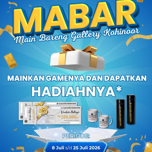 🎉 MABAR (Main Bareng Gallery Kohinoor) is ON! 🎉

Belanja, main, bawa pulang hadiah! 😍✨

Mulai 8–25 Juli, setiap pembelian dengan nominal tertentu berkesempatan mengikuti permainan seru di outlet Gallery Kohinoor.

🎯 Mulai dari:
🐠 Fish Bowl
🎡 Spin Wheel
⛳ Mini Golf
🎯 Shoot Target

Semakin besar nominal belanja, semakin seru tantangannya dan semakin menarik hadiah yang bisa kamu bawa pulang! 🎁💛

📍 Berlaku di seluruh outlet Gallery Kohinoor (sesuai jenis permainan di masing-masing outlet).

Yuk, ajak keluarga, pasangan, atau bestie kamu buat ikutan MABAR di Gallery Kohinoor! 😉