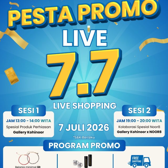 🎉 PESTA PROMO LIVE 7.7 TELAH HADIR! 🎉

Siap-siap berburu perhiasan impian dengan promo spesial yang cuma ada di LIVE SHOPPING 7.7 Gallery Kohinoor ya Sobat GK! ✨💍

📅 Selasa, 7 Juli 2026

🕐 SESI 1 | 13.00 – 14.00 WITA
💎 Spesial produk perhiasan Gallery Kohinoor

🕖 SESI 2 | 19.00 – 20.00 WITA
✨ Kolaborasi spesial Gallery Kohinoor × NOOR8

🔥 PROMO SPESIAL 7.7
🎁 Belanja minimal Rp3.000.000 → GRATIS gelang batu untuk 7 pembeli pertama
🎁 Belanja minimal Rp5.000.000 → GRATIS merchandise eksklusif
🚚 FREE ONGKIR area Denpasar

Jangan sampai kelewatan ya! Siapkan wishlist Sobat GK, aktifkan pengingat, dan bergabung saat LIVE dimulai. Siapa cepat, dia dapat! 💛

Ada kejutan rahasia juga loh untuk beberapa Sobat GK yang beruntung!

#gallerykohinoor #goldshopbali #tokoemasbali #antam #goldjewelry