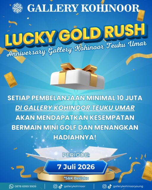 πβ³ LUCKY GOLD RUSH SPECIAL ANNIVERSARY! β¨
Rayakan Anniversary Gallery Kohinoor Teuku Umar dengan cara yang lebih seru! π₯³
Setiap pembelanjaan minimal Rp10.000.000 di Gallery Kohinoor Teuku Umar, Sobat GK berkesempatan bermain Mini Golf dan membawa pulang hadiah menarik! πποΈββοΈ
Siapa tahu, sekali pukulan bisa membawa keberuntungan untukmu! β¨π
π
Khusus tanggal 7 Juli 2026
π Gallery Kohinoor Teuku Umar
Jangan lewatkan keseruannya dan jadilah bagian dari perayaan anniversary yang penuh hadiah! π
*Syarat & ketentuan berlaku.
#gallerykohinoor #goldshopbali #tokoemasbali #antam #goldjewelry