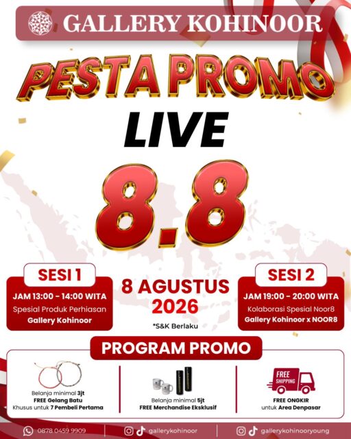 🎉 PESTA PROMO LIVE 8.8 TELAH HADIR! 🎉

Siap-siap berburu perhiasan impian dengan promo spesial yang cuma ada di LIVE SHOPPING 8.8 Gallery Kohinoor ya Sobat GK! ✨💍

📅 Sabtu, 8 Agustus 2026

🕐 SESI 1 | 13.00 – 14.00 WITA
💎 Spesial produk perhiasan Gallery Kohinoor

🕖 SESI 2 | 19.00 – 20.00 WITA
✨ Kolaborasi spesial Gallery Kohinoor × NOOR8

🔥 PROMO SPESIAL 8.8
🎁 Belanja minimal Rp3.000.000 → GRATIS gelang batu untuk 7 pembeli pertama
🎁 Belanja minimal Rp5.000.000 → GRATIS merchandise eksklusif
🚚 FREE ONGKIR area Denpasar

Jangan sampai kelewatan ya! Siapkan wishlist Sobat GK, aktifkan pengingat, dan bergabung saat LIVE dimulai. Siapa cepat, dia dapat! 💛

Ada kejutan rahasia juga loh untuk beberapa Sobat GK yang beruntung!

#gallerykohinoor #goldshopbali #tokoemasbali #antam #goldjewelry